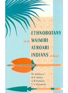 预订 Ethnobotany of the Waimiri Atroari Indians of Brazil: 9780947643508