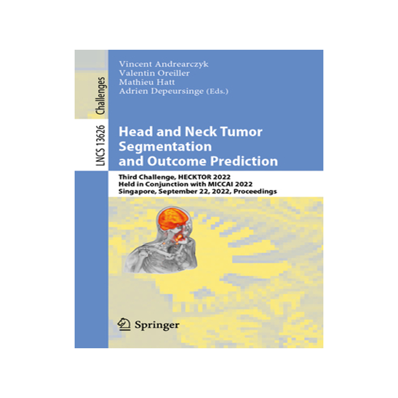 [预订]Head and Neck Tumor Segmentation and Outcome Prediction