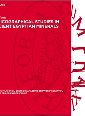 预订 Lexicographical Studies in Ancient Egyptian Minerals 古埃及矿物词典学研究: 9783112707043