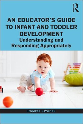 【预订】An Educator’s Guide to Infant and Toddler Development