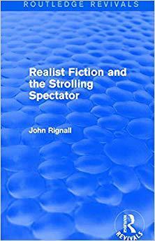 【预售】Realist Fiction and the Strolling Spectator (Routledge Revivals)