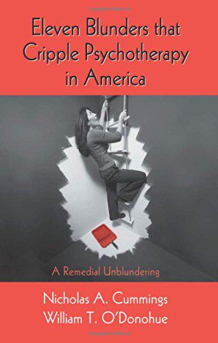 【预订】Eleven Blunders that Cripple Psychotherapy in America