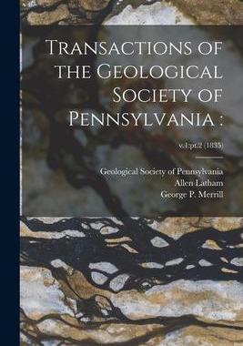 [预订]Transactions of the Geological Society of Pennsylvania: ; v.1: pt.2 (1835) 9781014865311