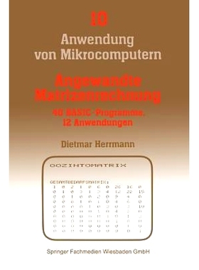 预订 Angewandte Matrizenrechnung: 40 BASIC-Programme 12 Anwendungen: 9783528043247