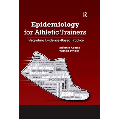 预订 Epidemiology for Athletic Trainers: Integrating Evidence-Based Practice 运动训练流行病学：整合循证实践: 97810329604