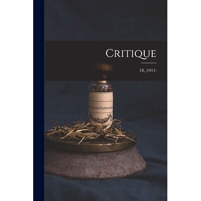 预订 Critique; 18, (1911): 9781015058866