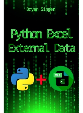 预订 Python Excel External Data Sources: Integrate and Analyze Data from Any Source Seamlessly: 9798339000921