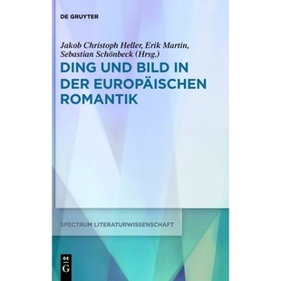 物与象 9783110685985 Bild europäischen Romantik der und 德语 预订 欧洲浪漫主义中 Ding