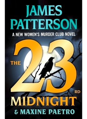 预订 The 23rd Midnight: If You Haven’t Read the Women’s Murder Club, Start Here: 9781538710623