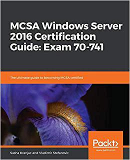 【预售】MCSA Windows Server 2016 Certification Guide: Exam 70-741