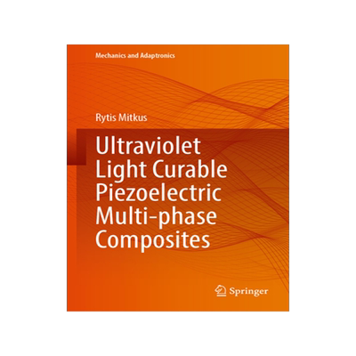 预订 Ultraviolet Light Curable Piezoelectric Multi-phase Composites
