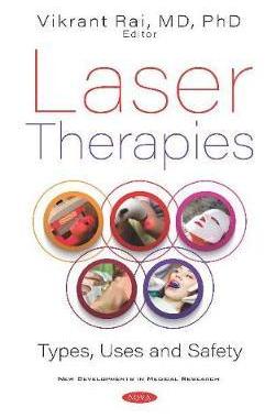 [预订]Laser Therapies: Types, Uses and Safety 9781536168297