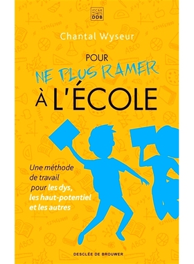 预订 Pour ne plus ramer à l’école : une méthode de travail pour les dys, les haut-potentiel et les autres 停止在*