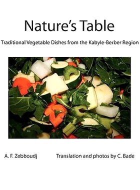 预订 Nature’s Table: Traditional Vegetable Dishes from the Kabyle-Berber Region: 9781453759189