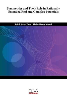 [预订]Symmetries and Their Role in Rationally Extended Real and Complex Potentials 9789994981717