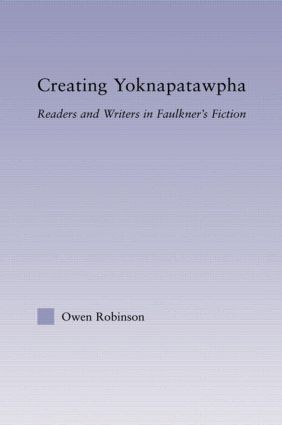 【预订】Creating Yoknapatawpha