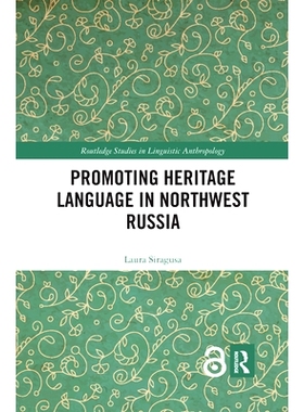 预订 Promoting Heritage Language in Northwest Russia 在俄罗斯西北部推广传统语言: 9780367594176