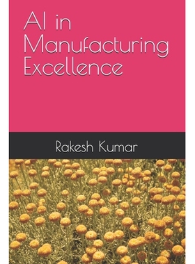 预订 AI in Manufacturing Excellence: 9798286853427