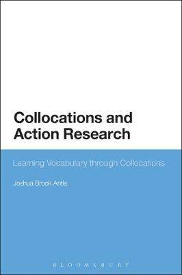 【预订】Collocations and Action Research: Learning Vocabulary through Collocations