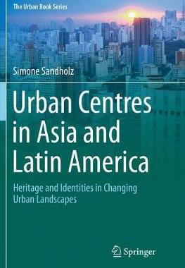 【预订】Urban Centres in Asia and Latin America