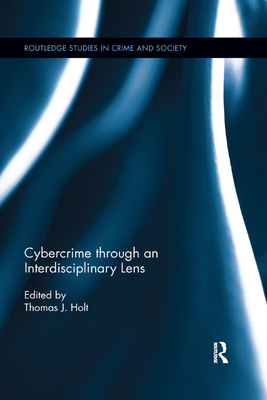 【预订】Cybercrime Through an Interdisciplinary Lens 9780367226336