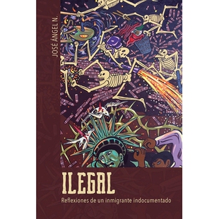 预订 Ilegal: Reflexiones de un inmigrante indocumentado 非法移民: 9780252042386