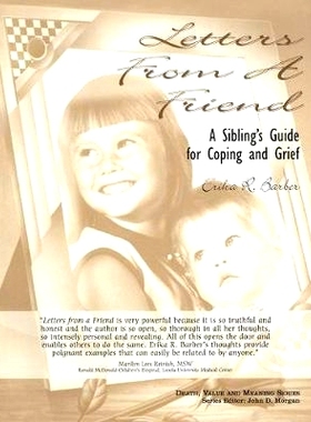 预订 Letters from a Friend: A Sibling’s Guide to Coping and Grief: 9780895032485