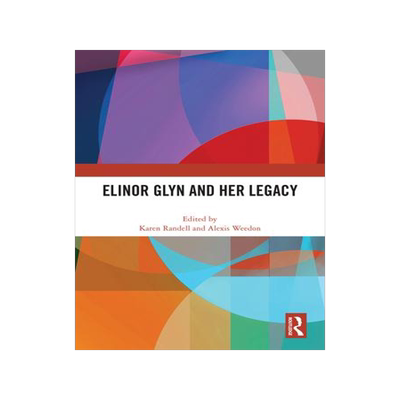[预订]Elinor Glyn and Her Legacy 9781032458830