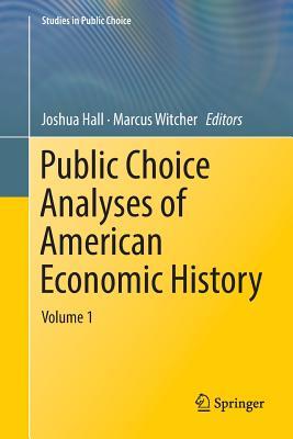 【预订】Public Choice Analyses of American Economic History: Volume 1