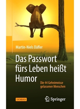 预订 Das Passwort fürs Leben heißt Humor: Die 44 Geheimnisse gelassener Menschen: 9783658300685