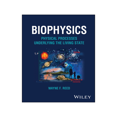 预订 Biophysics - Physical Processes Underlying The Living State