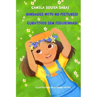 预订 Bandages with No Pictures!: Curativos Sem Figurinhas!: 9798403928076