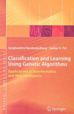 【预订】Classification and Learning Using Genetic Algorithms