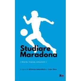 预订 Studiare Maradona : storie, tracce, emozioni: 9791281543034