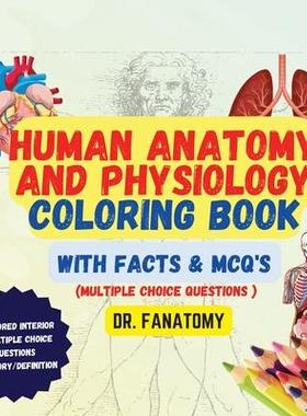 [预订]Human Anatomy and Physiology Coloring Book with Facts and MCQ’s (Multiple Choice Questions 9780645454420