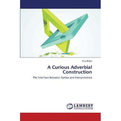预订 A Curious Adverbial Construction: 9783659414718