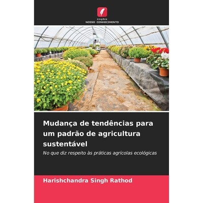 预订 Mudança de tendências para um padrão de agricultura sustentável 9786200090799