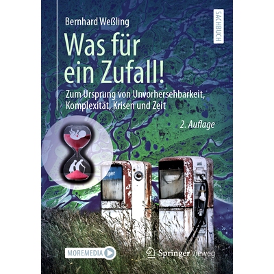 预订 Was für ein Zufall!: Zum Ursprung von Unvorhersehbarkeit, Komplexität, Krisen und Zeit: 9783658464264