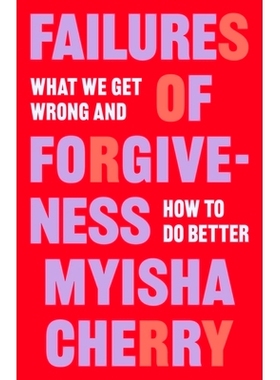 预订 Failures of Forgiveness: What We Get Wrong and How to Do Better: 9780691230467
