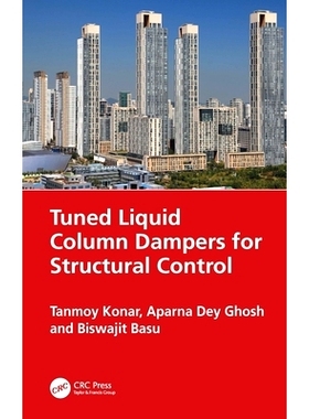 预订 Tuned Liquid Column Dampers for Structural Control 用于结构控制的调谐液柱阻尼器: 9781032435565