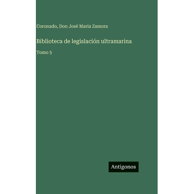 预订 Biblioteca de legislación ultramarina: Tomo 5: 9783563629352