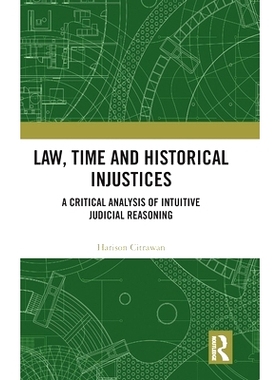 预订 Law, Time and Historical Injustices: A Critical Analysis of Intuitive Judicial Reasoning 法律、时间与历史的不公正：