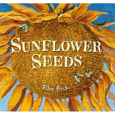 葵花籽 Ellen Heck绘 英文原版 儿童精装绘本 Sunflower Seeds