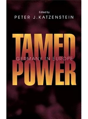 预订 Tamed power: Germany in Europe /: 9780801434297