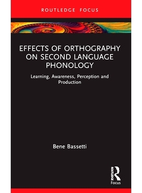 预订 Effects of Orthography on Second Language Phonology: Learning, Awareness, Perception and Production 拼字法对*语言音