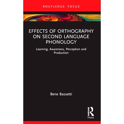 预订 Effects of Orthography on Second Language Phonology: Learning, Awareness, Perception and Production 拼字法对*语言音