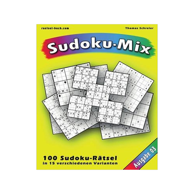 [预订]100 Ratsel: Sudoku-Mix, Ausgabe 03: 100 Ratsel in 15 Verschiedenen Varianten, Ausgabe 03 9781539035312