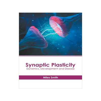 [预订]Synaptic Plasticity: Dynamics, Development and Disease 9781639895052