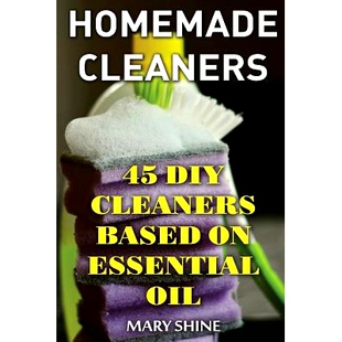 预订 Homemade Cleaners: 45 DIY Cleaners Based on Essential Oil: (DIY Cleaners, Homemade Cleaners): 9781979301848