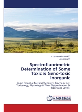 预订 Spectrofluorimetric Determination of Some Toxic & Geno-toxic Inorganic 荧光光谱法测定某些有毒和遗传毒性的无机物：一